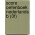 Score oefenboek Nederlands B (0F)