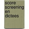 Score Screening en dictees door Frank Stolp