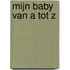 Mijn baby van a tot z