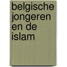 Belgische jongeren en de Islam by Hicham Abdel Gawad