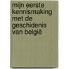 Mijn eerste kennismaking met de geschidenis van België door Alain Leclercq