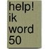 Help! Ik word 50