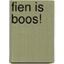 Fien is boos!