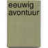 Eeuwig avontuur