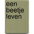 Een beetje leven