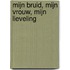 Mijn bruid, mijn vrouw, mijn lieveling