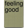 Feeling good by Lori Wilde