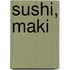 Sushi, maki