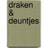 Draken & deuntjes
