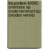 Keuzedeel K0080 Oriëntatie op ondernemerschap (Studeo versie)