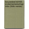 Keuzedeel K0165 Ondernemerschap mbo (folio versie) door Savantis