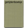 Getijdenboekje door Onbekend