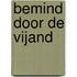 Bemind door de vijand