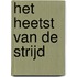 Het heetst van de strijd