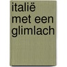 Italië met een glimlach by Cees de Reus