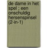 De dame in het spel ; Een onschuldig hersenspinsel (2-in-1) by Gayle Wilson