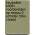 Keuzedeel K0381 Voorbereiden op niveau 2 schilder (folio versie)