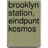 Brooklyn Station, eindpunt Kosmos