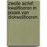 Zwolle Actief: kwalificeren in plaats van diskwalificeren
