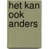 Het kan ook anders