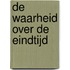 De waarheid over de eindtijd