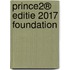 Prince2® editie 2017 Foundation