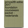 Prince2® editie 2017 Foundation Courseware packet - Nederlands door Mark Kouwenhoven