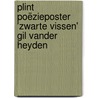 Plint Poëzieposter 'Zwarte vissen' Gil vander Heyden door Gil Vander Heyden