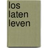 Los laten leven