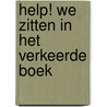 Help! We zitten in het verkeerde boek by Richard Byrne