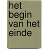 Het begin van het einde door Marcel Möring