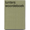 Lunters woordeboek by Wilma Hendriks
