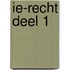 IE-recht deel 1