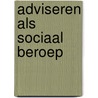 Adviseren als sociaal beroep door Titia Struiving