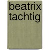 Beatrix Tachtig by Unknown