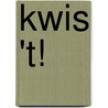 Kwis 't! by Ruurd Lammers