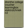 Drenthe College voucher learningbox elektrotchniek n3 door R.E.M. Groenewegen
