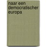 Naar een democratischer Europa by Thomas Piketty