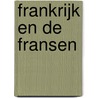 Frankrijk en de Fransen by Hugo Camps