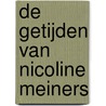 De getijden van Nicoline Meiners door Robertine Romeny