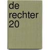 De Rechter 20 door Jesse van Muylwijck