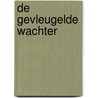 De gevleugelde wachter by Hilda Van Stockum