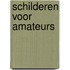 Schilderen voor amateurs