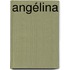 Angélina