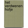 Het verdwenen hofje door Peter Jan Margry