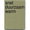 Snel duurzaam warm door Menno van Benthem