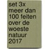 Set 3x Meer dan 100 feiten over de woeste natuur 2017