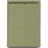 Aanbestedingsrichtlijnen by Unknown
