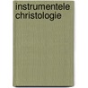 Instrumentele Christologie by Unknown