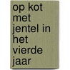Op kot met Jentel in het vierde jaar door Björn Peeters